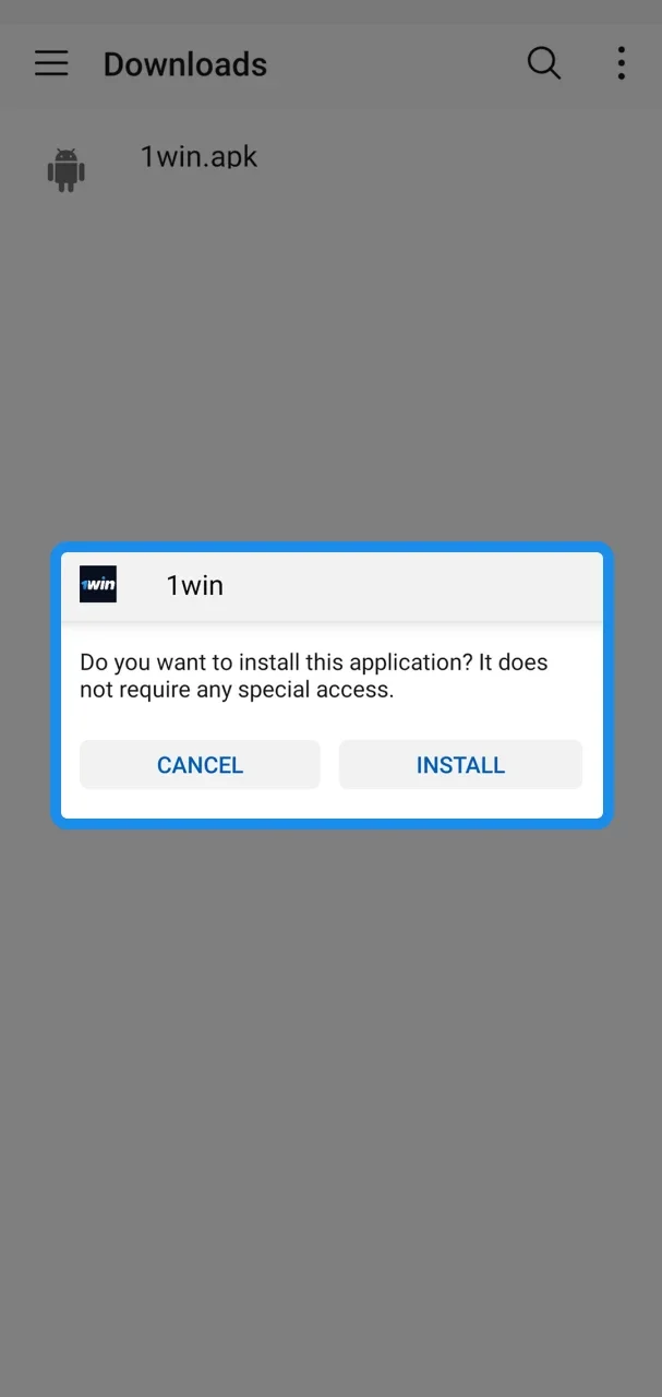 Open your downloads folder and install the official 1win app.