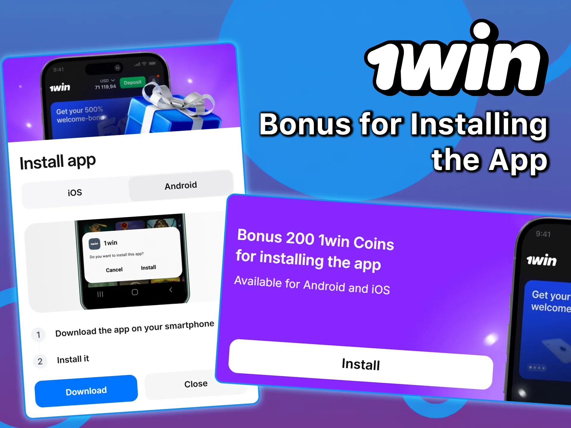 Get bonuses for installing the 1win app.